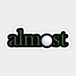 Golf almost Sticker